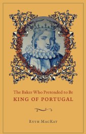 book The Baker Who Pretended to Be King of Portugal