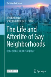 book The Life and Afterlife of Gay Neighborhoods: Renaissance and Resurgence