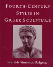 book Fourth-century Styles in Greek Sculpture