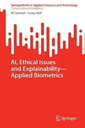 book AI, Ethical Issues and Explainability―Applied Biometrics