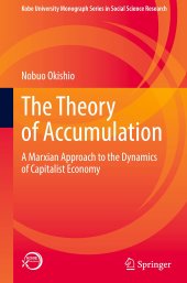 book The Theory of Accumulation: A Marxian Approach to the Dynamics of Capitalist Economy