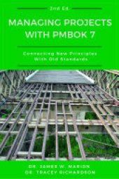 book Managing Projects With PMBOK 7: Connecting New Principles With Old Standards