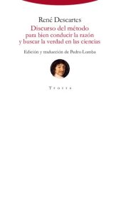 book Discurso del método para bien conducir la razón y buscar la verdad en las ciencias. Edición trilingüe