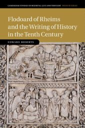 book Flodoard of Rheims and the Writing of History in the Tenth Century