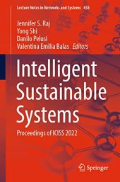 book Intelligent Sustainable Systems: Proceedings of ICISS 2022 (Lecture Notes in Networks and Systems, 458)