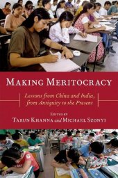 book Making Meritocracy: Lessons from China and India, from Antiquity to the Present