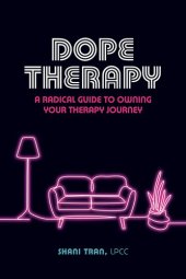 book Dope Therapy: A Radical Guide to Owning Your Therapy Journey