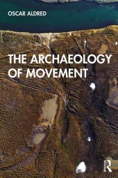 book The Archaeology of Movement