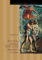 book Poets of Divine Love: Franciscan Mystical Poetry of the Thirteenth Century