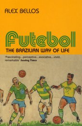 book Futebol: The Brazillian Way of Life