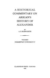 book A Historical Commentary on Arrian's History of Alexander: Volume II Books IV-V