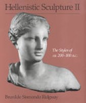 book Hellenistic Sculpture II: The styles of ca.200-100 B.C.