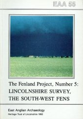 book The Fenland Project Number 5: Lincolnshire Survey, The South-West Fens