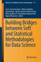 book Building Bridges between Soft and Statistical Methodologies for Data Science (Advances in Intelligent Systems and Computing, 1433)