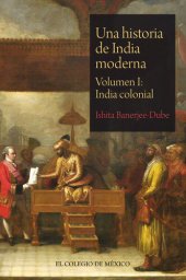 book Una historia de India moderna. Volumen I: India colonial