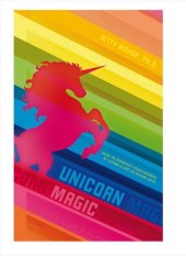 book Unicorn Magic: How to Manifest Your Desires by Living a Life of Divine Love