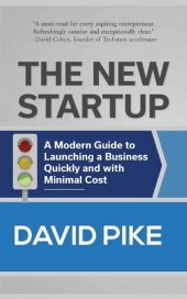 book The New Startup: A Modern Guide to Launching a Business Quickly and with Minimal Cost