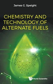 book Chemistry and Technology of Alternate Fuels