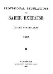 book Provisional regulations for saber exercise, United States Army, 1907