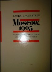 book Moscow, 1905: Working-Class Organization and Political Conflict