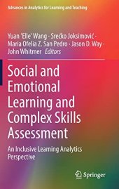 book Social and Emotional Learning and Complex Skills Assessment: An Inclusive Learning Analytics Perspective