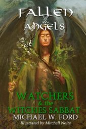 book Fallen Angels: Watchers and the Witches Sabbat