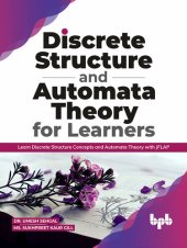 book Discrete Structure and Automata Theory for Learners: Learn Discrete Structure Concepts and Automata Theory with JFLAP