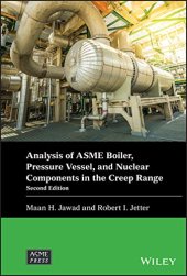 book Analysis of ASME Boiler, Pressure Vessel, and Nuclear Components in the Creep Range