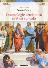 book Deontologie academică și etică aplicată