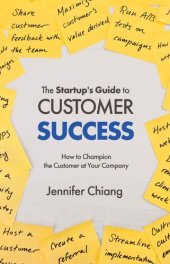 book The Startup's Guide to Customer Success: How to Champion the Customer at Your Company