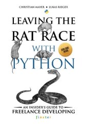 book Leaving the Rat Race with Python: An Insider's Guide to Freelance Developing