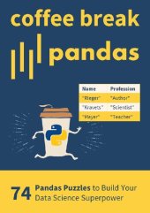 book Coffee Break Pandas: 74 Pandas Puzzles to Build Your Pandas Data Science Superpower