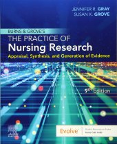 book Burns and Grove's The Practice of Nursing Research: Appraisal, Synthesis, and Generation of Evidence