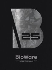 book Bioware: Stories and Secrets from 25 Years of Game Development