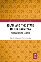 book Islam and the State in Ibn Taymiyya: Translation and Analysis