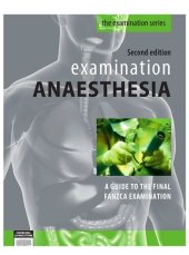 book Examination Anaesthesia: A Guide to Intensivist and Anaesthetic Training 2nd Edition