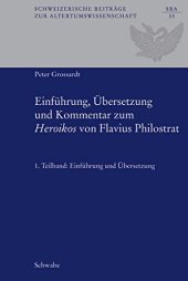 book Einführung, Übersetzung und Kommentar zum "Heroikos" von Flavius Philostrat: 1. Teilband: Einführung und Übersetzung; 2. Teilband: Kommentar