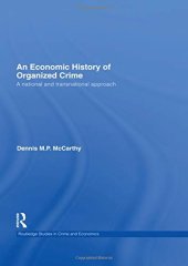 book An Economic History of Organized Crime: A National and Transnational Approach