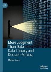 book More Judgment Than Data: Data Literacy and Decision-Making