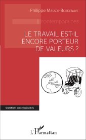 book Le travail est-il encore porteur de valeurs ?