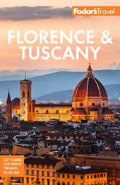 book Fodor's Florence & Tuscany: with Assisi and the Best of Umbria (Full-color Travel Guide)