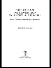 book The Cuban Intervention in Angola, 1965-1991