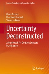 book Uncertainty Deconstructed: A Guidebook for Decision Support Practitioners