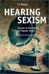 book Hearing Sexism: Gender in the Sound of Popular Music. a Feminist Approach