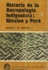 book Historia de la antropología indigenista: México y Perú