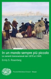 book In un mondo sempre più piccolo. Le correnti transnazionali dal 1870 al 1945