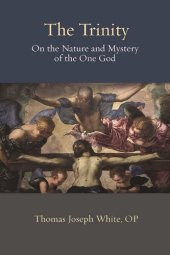 book The Trinity: On the Nature and Mystery of the One God