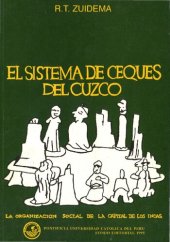 book El sistema de ceques del Cuzco: La organización social de la capital de los incas. Con un ensayo preliminar