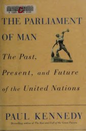 book The Parliament of Man - The Past, Present, and Future of the United Nations