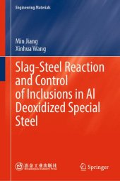 book Slag-Steel Reaction and Control of Inclusions in Al Deoxidized Special Steel